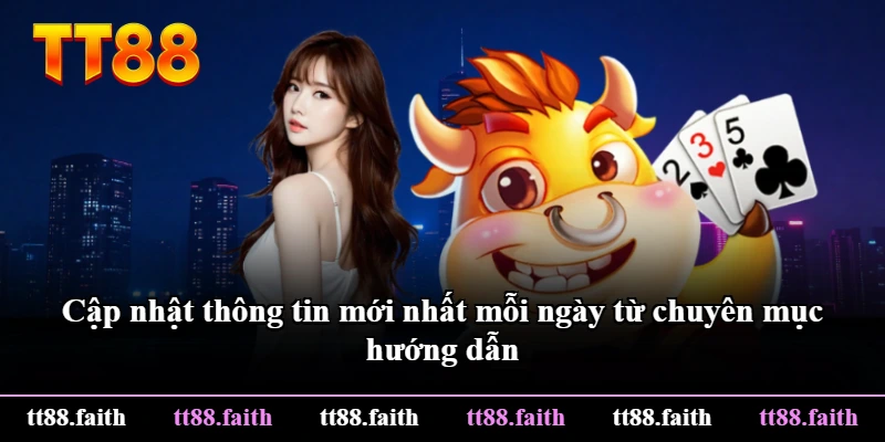 Cập nhật thông tin mới nhất mỗi ngày từ chuyên mục hướng dẫn