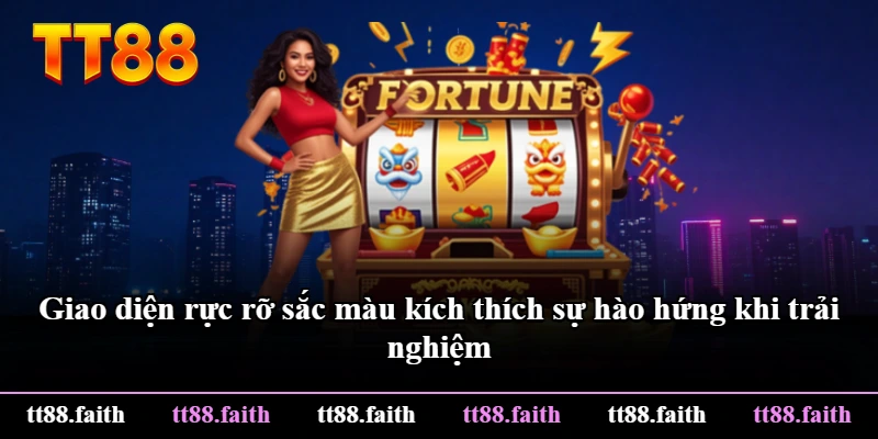 Giao diện rực rỡ sắc màu kích thích sự hào hứng khi trải nghiệm