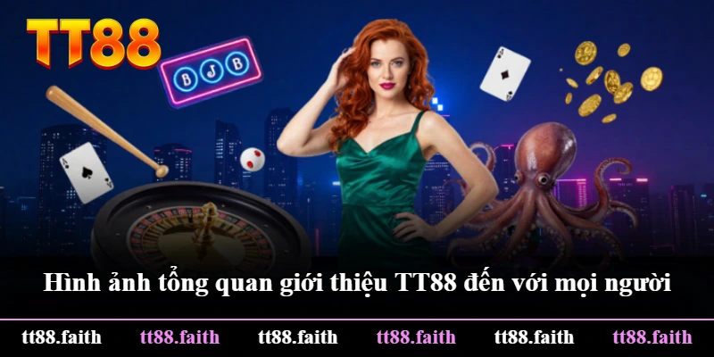 Hình ảnh tổng quan giới thiệu TT88 đến với mọi người