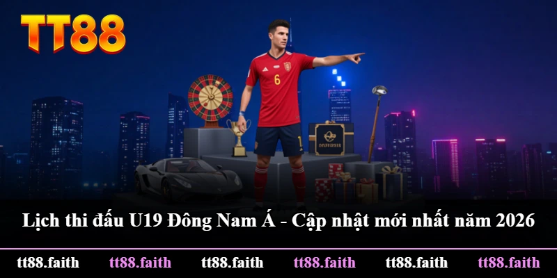 Lịch Thi Đấu U19 Đông Nam Á - Cập Nhật Mới Nhất Năm 2026