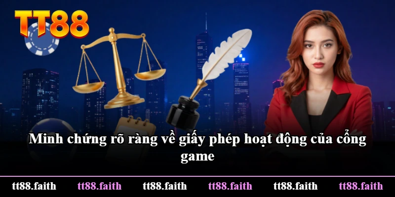 Minh chứng rõ ràng về giấy phép hoạt động của cổng game