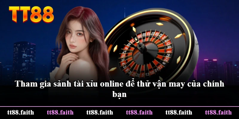 Tham gia sảnh tài xỉu online để thử vận may của chính bạn Tham gia sảnh tài xỉu online để thử vận may của chính bạn